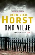 Ond vilje af Jørn Lier Horst