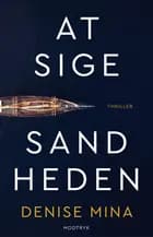 At sige sandheden