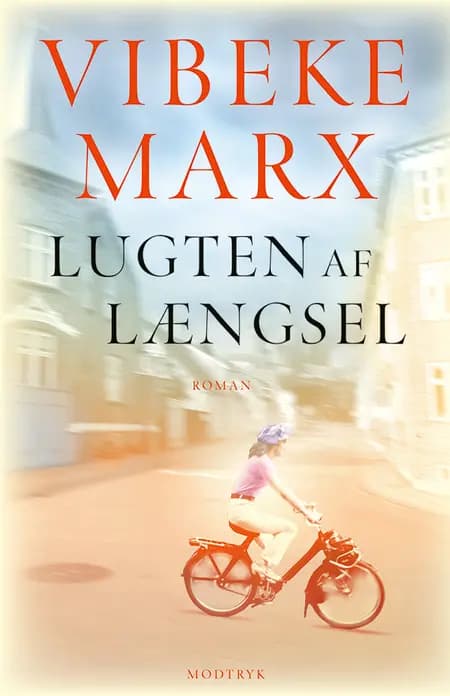 Lugten af længsel af Vibeke Marx