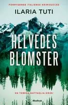 Helvedesblomster af Ilaria Tuti