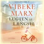 Lugten af længsel af Vibeke Marx