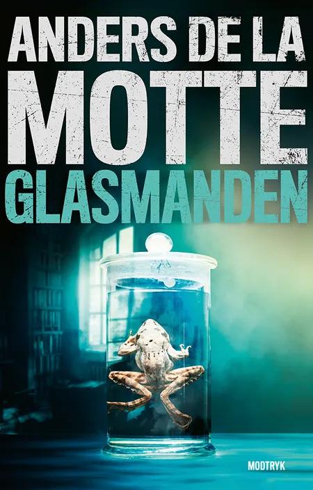 Glasmanden af Anders de la Motte