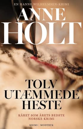 Tolv utæmmede heste af Anne Holt