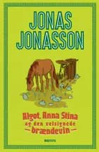 Algot, Anna Stina og den velsignede brændevin af Jonas Jonasson