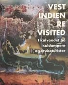 Vestindien Revisited