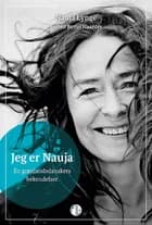Jeg er Nauja af Nauja Lynge