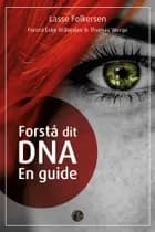 Forstå dit DNA af Lasse Folkersen