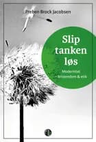 Slip tanken løs af Preben Brock Jacobsen
