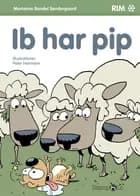 Ib har pip af Marianne Randel Søndergaard