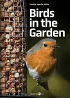 Birds in the Garden af Lisette Agerbo Holm