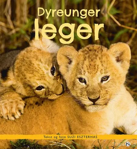 Dyreunger leger af Suzi Eszterhas