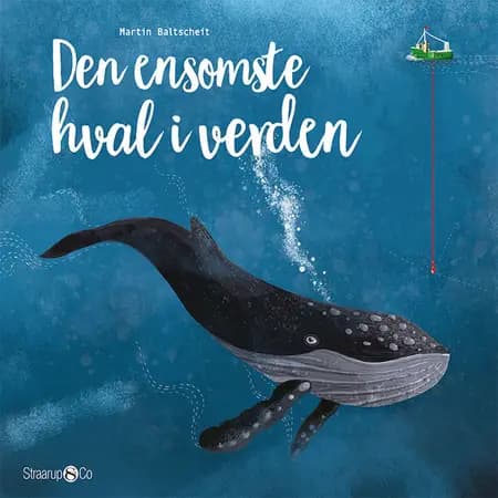 Den ensomste hval i verden af Martin Baltscheit