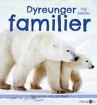 Dyreunger og deres familier af Suzi Eszterhas