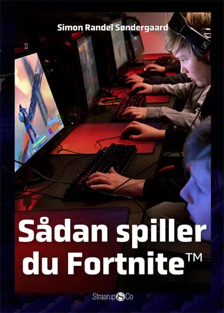 Sådan spiller du Fortnite af Simon Randel Søndergaard