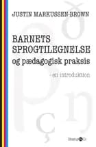 Barnets sprogtilegnelse af Justin Markussen-Brown