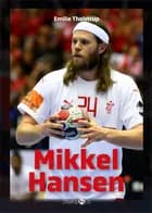 Mikkel Hansen af Emilie Tholstrup