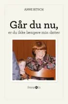 Går du nu, er du ikke længere min datter