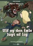 Ulf og den fæle lugt af lig af Sandra Schwartz