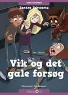 Vik og det gale forsøg af Sandra Schwartz