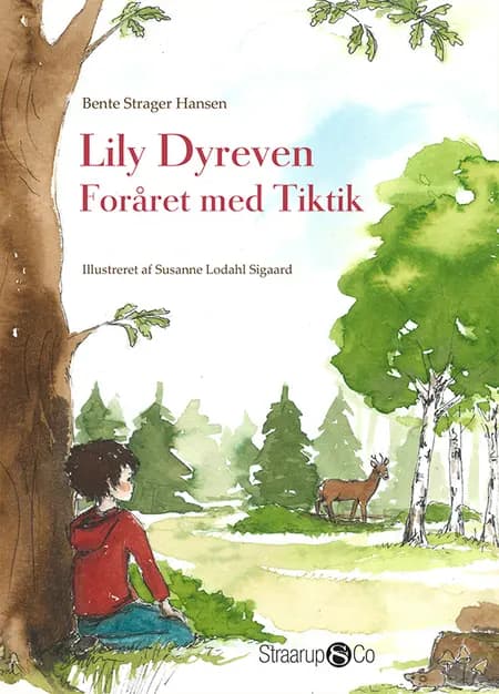 Lily Dyreven - Foråret med Tiktik af Bente Strager Hansen