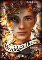 Woodwalkers - Hævnens dag af Katja Brandis