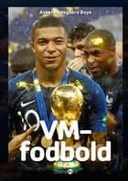 VM-fodbold af Asker Hedegaard Boye