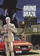 Bruno Brazil 1: Black program, 1. del 