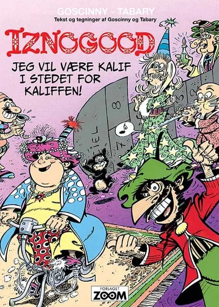 Jeg vil være kalif i stedet for kaliffen! af Tabary