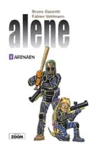 Alene 8: Arenaen af Bruno Gazzotti og Fabien Vehlmann
