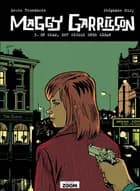 Maggy Garrisson 3: En skam, det skulle ende sådan
