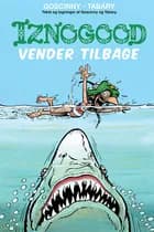 Iznogood 9: Iznogood vender tilbage af Tabary og René Goscinny