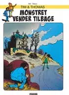 Tim & Thomas: Monstret vender tilbage af Will og Tillieux