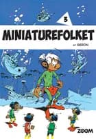 Miniaturefolket 3 af Seron
