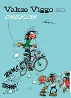 Vakse Viggo 20: Cykelklovn af André Franquin