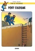 Tim & Thomas: Fort Cigogne af Lapiere og Sikorski