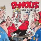 Pondus: 30 år med Liverpool af Frode Øverli