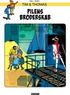 Tim & Thomas: Pilens broderskab af Will og Rosy