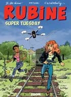 Rubine: Super Tuesday af Mytic, Di Sano og Walthery