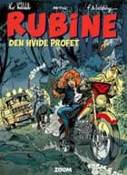 Rubine: Den hvide profet af Mytic og Walthery