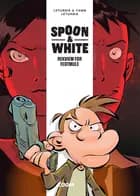 Spoon & White 1: Rekviem for Fedtmule af L'Eturgie og Yann