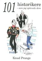 101 historikere - som jeg oplevede dem