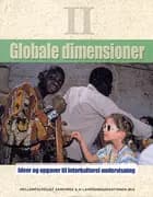 Globale dimensioner. Ideer og opgaver til interkulturel undervisning