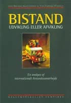 Bistand - udvikling eller afvikling