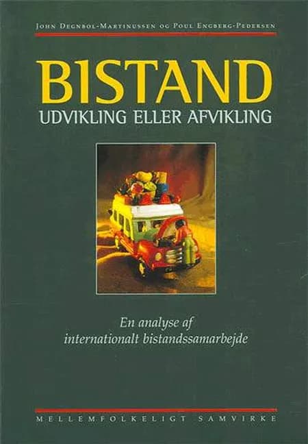 Bistand - udvikling eller afvikling af John Degnbol-Martinussen