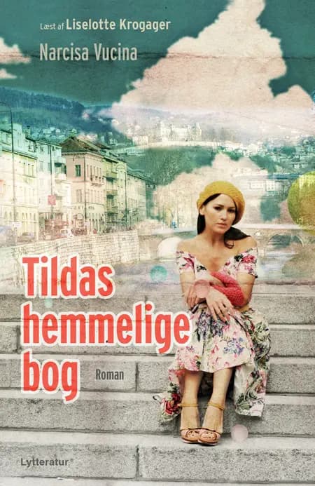Tildas hemmelige bog af Nacisa Vucina