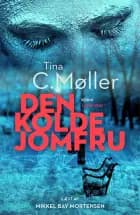 Den kolde jomfru af Tina C. Møller
