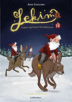 Lekim - rejsen gennem Nordskoven 14. dec. af Anne Lynggård