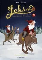 Lekim - rejsen gennem Nordskoven 21. dec. af Anne Lynggård