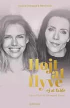 Højt at flyve - ej at falde