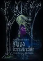 Vigga forsvinder